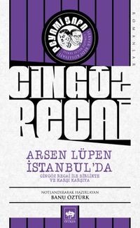 Arsen Lüpen İstanbul'da & Cingöz Recai İle Birlikte ve Karşı Karşıya