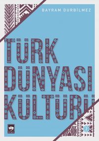 Türk Dünyası Kültürü 2