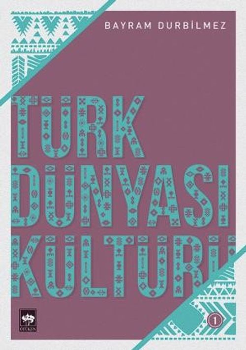 Türk Dünyası Kültürü 1