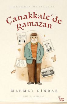 Çanakkale’de Ramazan & Dedemin Masalları - Mehmet Dindar