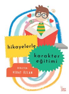 Hikayelerle Karakter Eğitimi - Vedat Özcan