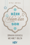 Bize İslam'dan Sor