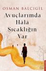 Avuçlarımda Hala Sıcaklığın Var