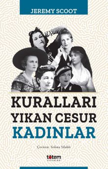 Kuralları Yıkan Cesur Kadınlar - Jerey Scoot
