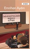 &Uuml;niversitelinin Başucu Kitabı