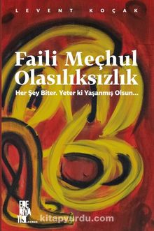 Faili Mechul Olasılıksızlık - Levent Koçak
