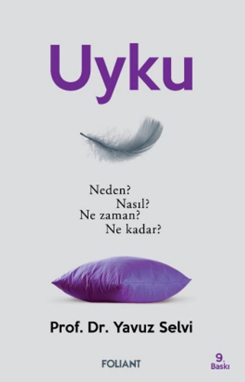Uyku & Neden? Nasıl? Ne Zaman? Ne Kadar?