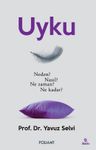 Uyku &amp; Neden? Nasıl? Ne Zaman? Ne Kadar?