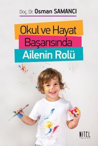 Okul ve Hayat Başarısında Ailenin Rolü