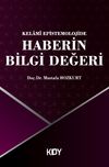 Kelam&icirc; Epistemolojide Haberin Bilgi Değeri