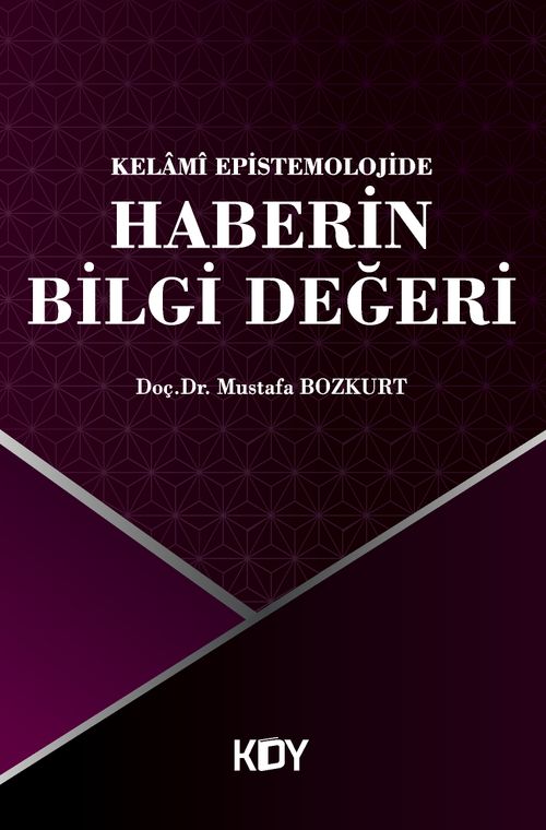 Kelamî Epistemolojide Haberin Bilgi Değeri