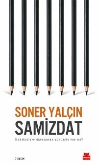 Samizdat & Hakikatlere Dayanacak Gücünüz Var mı?