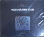 Okçuluk İlminin Kitabı (Hülasa / Kitabü'n Fi İlmi'n-Nüssab) / 3-C-3