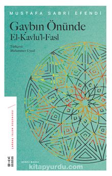 Gaybın Önünde - Şeyhülislam Mustafa Sabri Efendi