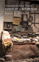 Osmanlılarda Kitap Ticareti (Ciltli) & Sahaflar ve Kitapçılar 