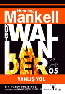Yanlış Yol / Kurt Wallander Serisi - Henning Mankell