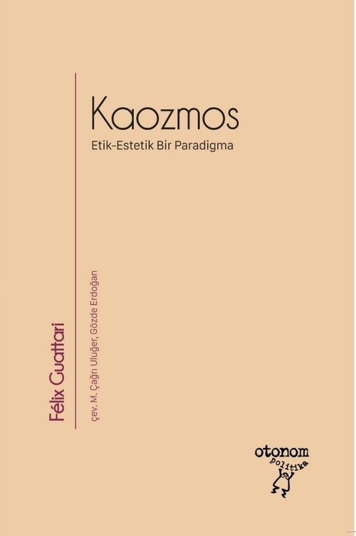 Kaozmos & Etik-Estetik Bir Paradigma
