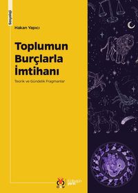 Toplumun Burçlarla İmtihanı & Teorik ve Gündelik Fragmanlar