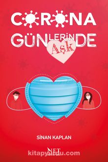 Korona Günlerinde Aşk - Sinan Kaplan