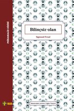 Bilinçsiz-Olan