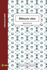 Bilinçsiz-Olan