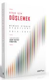 Sivas İ&ccedil;in D&uuml;şlemek: Mimari St&uuml;dyo Se&ccedil;kileri 2014-2021