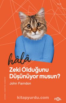 Hala Zeki Olduğunu Düşünüyor musun? - John Farndon