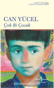 Çok Bi Çocuk (Ciltli) - Can Yücel