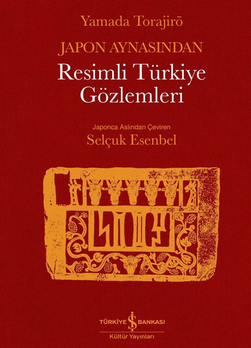 Japon Aynasından Resimli Türkiye Gözlemleri