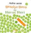 Bezelye Bozo İle Havu&ccedil; Havi