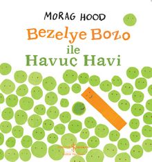 Bezelye Bozo İle Havuç Havi
