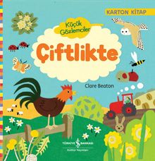 Küçük Gözlemciler / Çiftlikte