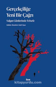 Gerçekliğe Yeni Bir Çağrı: Salgın Günlerinde Felsefe - Kolektif