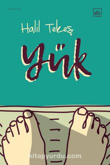 Yük - Halil Tekeş