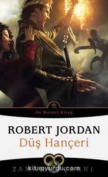Düş Hançeri / Zaman Çarkı 11 - Robert Jordan