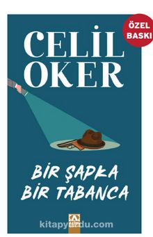 Bir Şapka Bir Tabanca - Celil Oker
