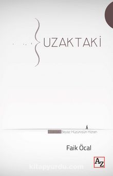 Uzaktaki - Faik Öcal