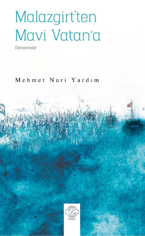 Malazgirt'ten Mavi Vatan'a