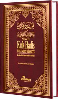 Nevevî Kırk Hadis & Hükümden Hikmete