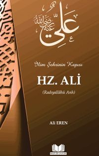 İlim Şehrinin Kapısı Hz. Ali (r.a.)