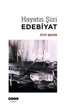 Hayatın Şiiri Edebiyat - Atıf Bedir