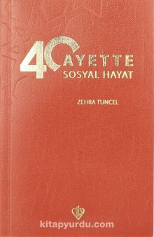 40 Ayette Sosyal Hayat - Zehra Tuncel