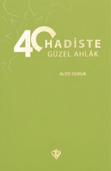 40 Hadiste Güzel Ahlak