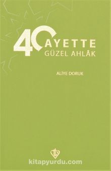 40 Ayette Güzel Ahlak - Aliye Doruk