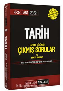 2022 KPSS ÖABT Tarih Tamamı Çözümlü Çıkmış Sorular ve Benzer Sorular - Kolektif