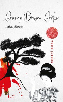 Geceye Düşen Gözler (Haiku Şiirler) - Necati Koca