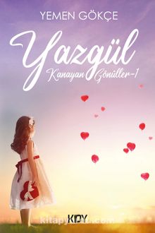 Yazgül - Yemen Gökçe