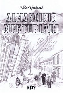 Almancının Mektupları - Fatih Karabudak