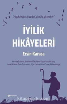 İyilik Hikayeleri - Ersin Karaca