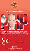 MHP & The 50th Anniversary Of Mhp (Nmp) In The Turkish Political Life (By The Highlights Of Events, Concepts And Symbols)